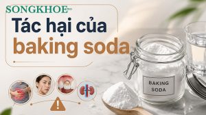 11 tác hại của baking soda: Uống, bôi da và dùng sai cách nguy hiểm thế nào?
